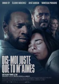 Dis-moi juste que tu m'aimes (2024)